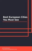 Best European Cities You Must See (eBook, ePUB)