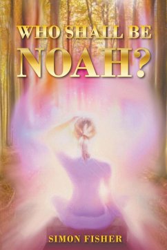 Who Shall Be Noah?