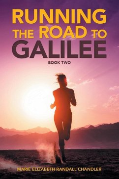 Running the Road to Galilee - Chandler, Marie Elizabeth Randall