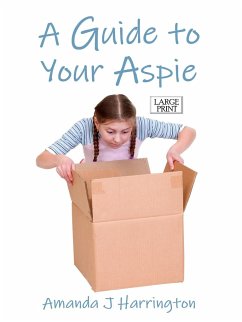 A Guide to Your Aspie Large Print - Harrington, Amanda J