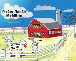 The Cow That Ate My Mitten - Larsen, Michelle Eastburn