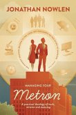 Managing Your Metron: A practical theology of work, mission, and meaning