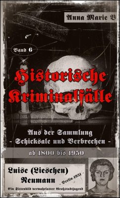 Historische Kriminalfälle (eBook, ePUB) - B, Anna Marie