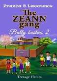 The ZEANN gang, Bully busters 2