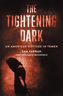 The Tightening Dark - Farran, Sam; Buchholz, Benjamin