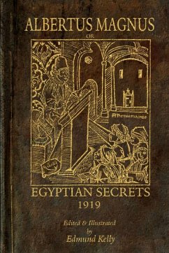 Albertus Magnus; or Egyptian Secrets - Kelly, Edmund