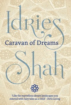 Caravan of Dreams - Shah, Idries