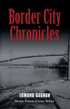 Border City Chronicles - Gagnon, Edmond