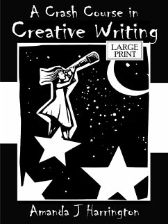 A Crash Course in Creative Writing Large Print - Harrington, Amanda J