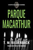 Parque MacArthur - Um Conto da Cia. Justo de Segurança (Justice Security, #6) (eBook, ePUB)