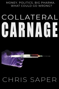 Collateral Carnage - Saper, Chris