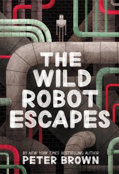 The Wild Robot Escapes - Brown, Peter