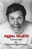 Alan Sues: A Funny Man (eBook, ePUB)