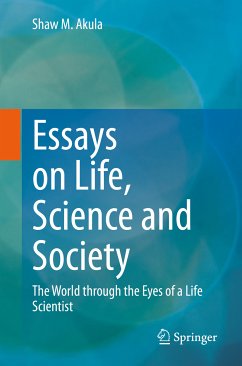 Essays on Life, Science and Society (eBook, PDF) - Akula, Shaw M.