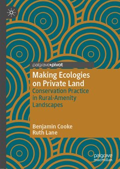 Making Ecologies on Private Land (eBook, PDF) - Cooke, Benjamin; Lane, Ruth