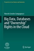 Big Data, Databases and &quote;Ownership&quote; Rights in the Cloud (eBook, PDF)