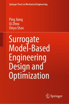 Surrogate Model-Based Engineering Design and Optimization (eBook, PDF) - Jiang, Ping; Zhou, Qi; Shao, Xinyu