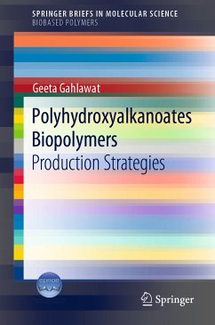 Polyhydroxyalkanoates Biopolymers (eBook, PDF) - Gahlawat, Geeta