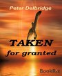 Taken for granted (eBook, ePUB) - Bild 1