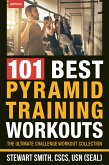 101 Best Pyramid Training Workouts (eBook, ePUB)