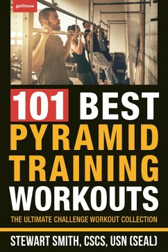 101 Best Pyramid Training Workouts (eBook, ePUB) - Smith, Stewart
