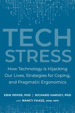 Tech Stress (eBook, ePUB) - Peper, Erik; Harvey, Richard; Faass, Nancy