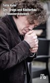 Sex, Drugs und Köcherbau Sex, Drugs und Köcherbau