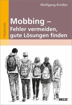 Mobbing - Fehler vermeiden, gute Lösungen finden - Kindler, Wolfgang