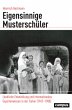 Eigensinnige Musterschüler - Bild 1