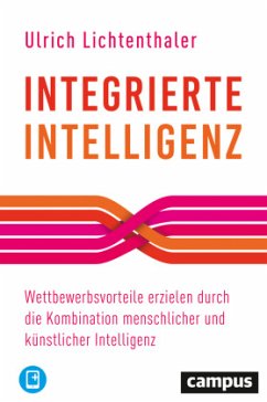 Integrierte Intelligenz, m. 1 Buch, m. 1 E-Book - Lichtenthaler, Ulrich