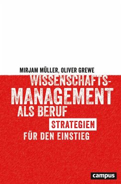 Wissenschaftsmanagement als Beruf - Müller, Mirjam;Grewe, Oliver