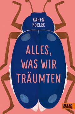 Alles, was wir träumten - Foxlee, Karen