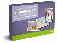 41 Bildkarten Philosophieren mit Kindern über Freundschaft - Calvert, Kristina