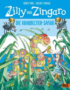 Zilly und Zingaro. Die Krabbeltier-Safari - Paul, Korky;Thomas, Valerie