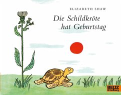 Die Schildkröte hat Geburtstag - Shaw, Elizabeth