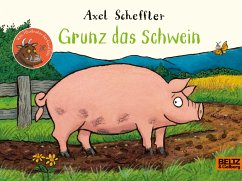 Grunz das Schwein - Scheffler, Axel