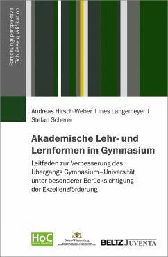 Akademische Lehr- und Lernformen im Gymnasium - Hirsch-Weber, Andreas;Langemeyer, Ines;Scherer, Stefan
