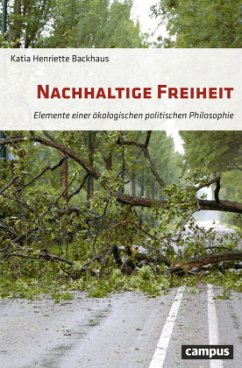 Nachhaltige Freiheit - Backhaus, Katia Henriette