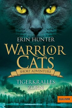 Tigerkralles Zorn / Warrior Cats - Short Adventure Bd.6 - Hunter, Erin
