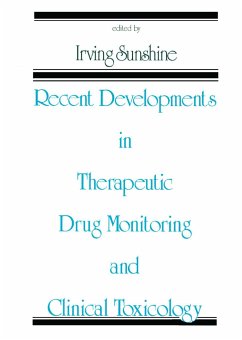 Recent Developments in Therapeutic Drug Monitoring and Clinical Toxicology - Sunshine, Irving