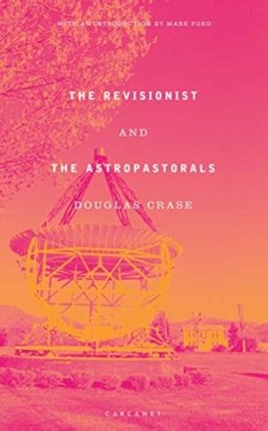 The Revisionist and The Astropastorals - Crase, Douglas