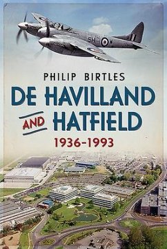 de Havilland and Hatfield 1936-1993 - Birtles, Philip