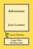 Adventure (Cactus Classics Large Print)