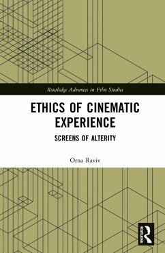 Ethics of Cinematic Experience - Raviv, Orna