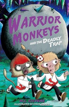 Warrior Monkeys and the Deadly Trap - Stevens, MC