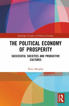 The Political Economy of Prosperity - Murphy, Peter
