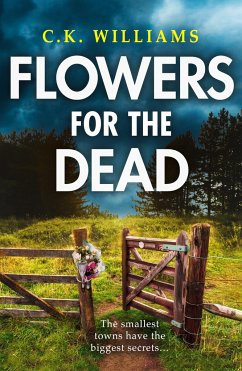 Flowers for the Dead - Williams, C. K.