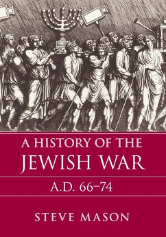A History of the Jewish War - Mason, Steve