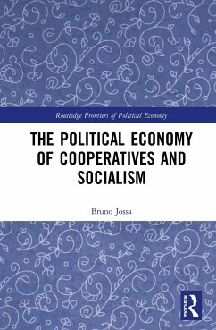 The Political Economy of Cooperatives and Socialism - Jossa, Bruno