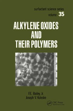 Alkylene Oxides and Their Polymers - Bailey, F E; Koleske, Joseph V